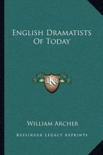 English Dramatists of Today