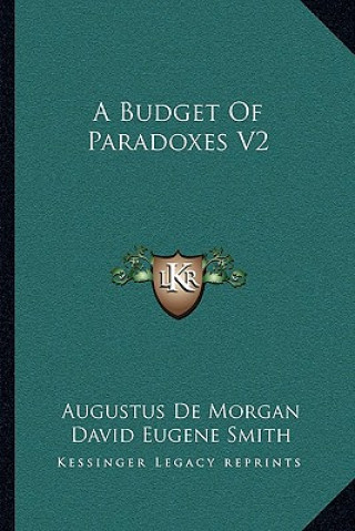 A Budget of Paradoxes V2