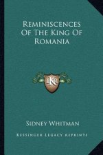 Reminiscences of the King of Romania