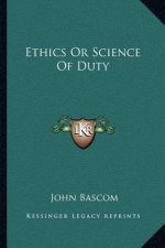 Ethics or Science of Duty