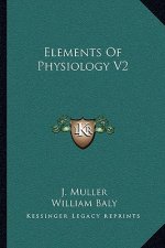 Elements of Physiology V2
