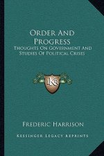 Order and Progress: Thoughts on Government and Studies of Political Crises