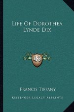 Life of Dorothea Lynde Dix