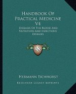 Handbook of Practical Medicine V4: Diseases of the Blood and Nutrition and Infectious Diseases