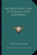 Festivals and Plays in Schools and Elsewhere