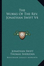 The Works of the REV. Jonathan Swift V4