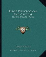 Essays Philological and Critical: Selected from the Papers