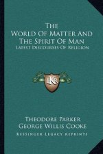The World of Matter and the Spirit of Man: Latest Discourses of Religion