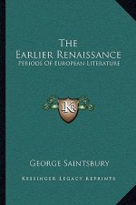 The Earlier Renaissance: Periods of European Literature