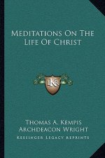 Meditations on the Life of Christ