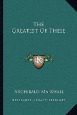 The Greatest of These