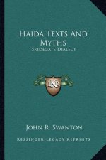 Haida Texts and Myths: Skidegate Dialect