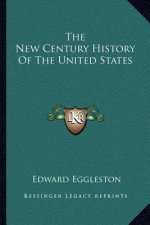 The New Century History Of The United States