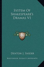 System of Shakespeare's Dramas V1