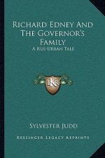 Richard Edney and the Governor's Family: A Rus-Urban Tale