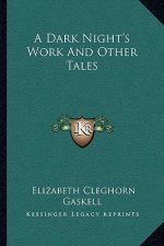 A Dark Night's Work and Other Tales