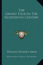 The Grand Tour in the Eighteenth Century