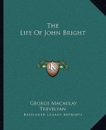 The Life of John Bright