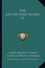 The Life of John Adams V1
