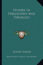 Studies in Philosophy and Theology