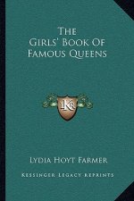 The Girls' Book of Famous Queens