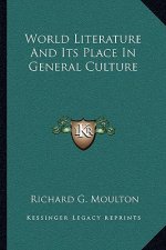 World Literature and Its Place in General Culture