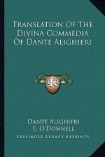 Translation of the Divina Commedia of Dante Alighieri