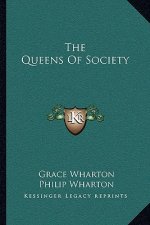 The Queens of Society
