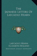 The Japanese Letters of Lafcadio Hearn