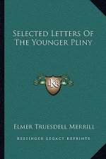 Selected Letters of the Younger Pliny