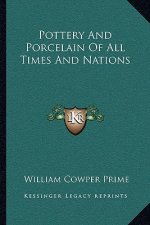Pottery and Porcelain of All Times and Nations