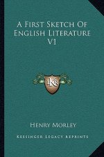 A First Sketch of English Literature V1