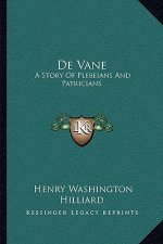 De Vane: A Story Of Plebeians And Patricians
