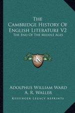 The Cambridge History Of English Literature V2: The End Of The Middle Ages