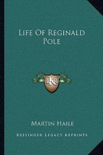 Life of Reginald Pole
