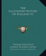 The Illustrated History Of England V2