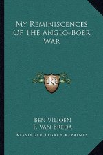 My Reminiscences of the Anglo-Boer War