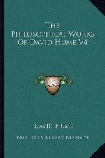 The Philosophical Works of David Hume V4