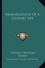 Reminiscences of a Literary Life