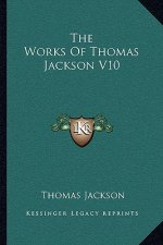 The Works of Thomas Jackson V10