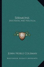 Sermons: Doctrinal and Practical