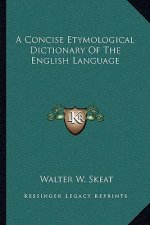 A Concise Etymological Dictionary of the English Language