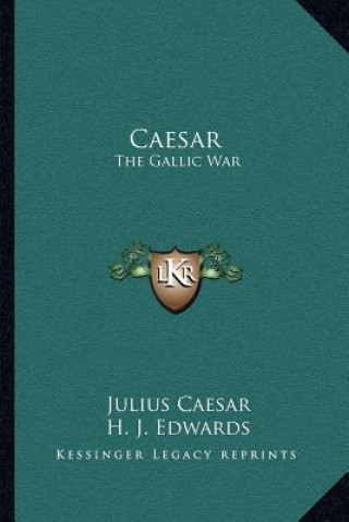Caesar: The Gallic War