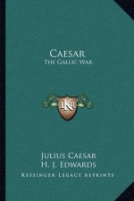 Caesar: The Gallic War