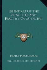 Essentials of the Principles and Practice of Medicine
