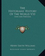 The Historians' History Of The World V10: Spain And Portugal