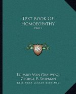 Text Book of Homoeopathy: Part I