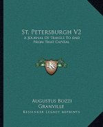 St. Petersburgh V2: A Journal of Travels to and from That Capital