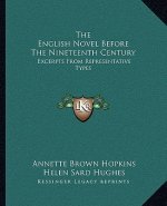 The English Novel Before the Nineteenth Century: Excerpts from Representative Types