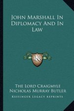 John Marshall in Diplomacy and in Law